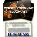 CONSTRUCTION NINE BLOGPARTS